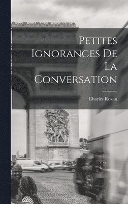 bokomslag Petites ignorances de la conversation