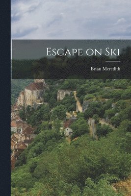 bokomslag Escape on Ski