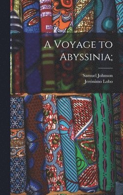 A Voyage to Abyssinia; 1