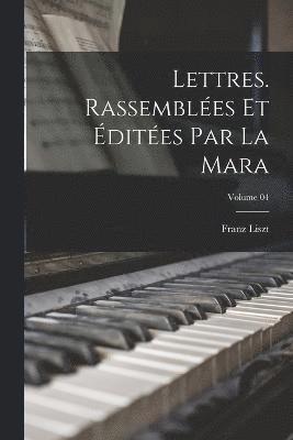 bokomslag Lettres. Rassembles et dites par La Mara; Volume 04