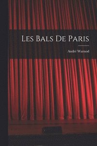 bokomslag Les bals de Paris