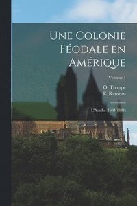bokomslag Une colonie fodale en Amrique