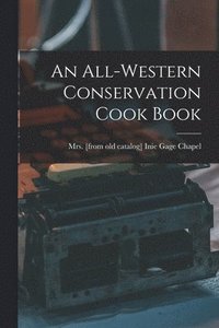 bokomslag All-western Conservation Cook Book