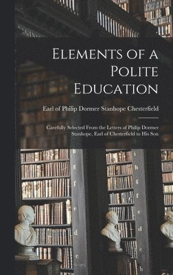 Elements of a Polite Education, Inbunden