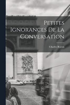 bokomslag Petites ignorances de la conversation