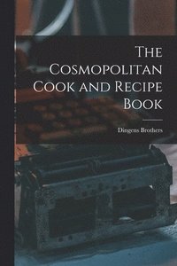 bokomslag Cosmopolitan Cook and Recipe Book