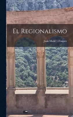 bokomslag El regionalismo