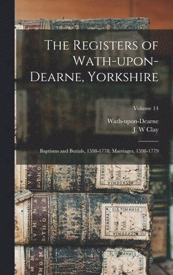 The Registers of Wath-upon-Dearne, Yorkshire 1