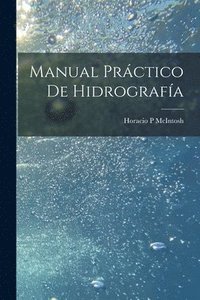bokomslag Manual práctico de hidrografía