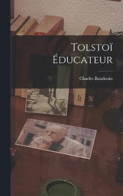 Baudouin Charles 1893-1963, Charles, 1893-1963, Baudouin, Charles Baudouin - Tolstoï éducateur, Inbunden