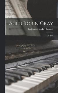 bokomslag Auld Robin Gray