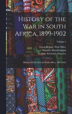 History of the War in South Africa, 1899-1902 1