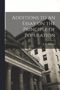 bokomslag Additions to An Essay on the Principle of Population
