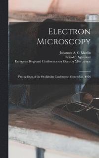 bokomslag Electron Microscopy; Proceedings of the Stockholm Conference, September, 1956