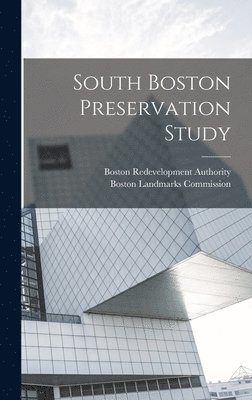 South Boston Preservation Study 1