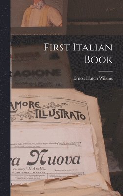 Ernest Hatch Wilkins - First Italian Book, Inbunden