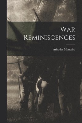 bokomslag War Reminiscences