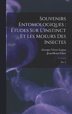 Souvenirs entomologiques 1