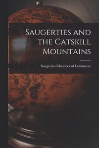 bokomslag Saugerties and the Catskill Mountains