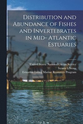 bokomslag Distribution and Abundance of Fishes and Invertebrates in Mid- Atlantic Estuaries