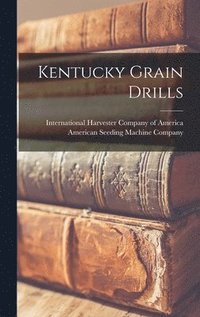 bokomslag Kentucky Grain Drills