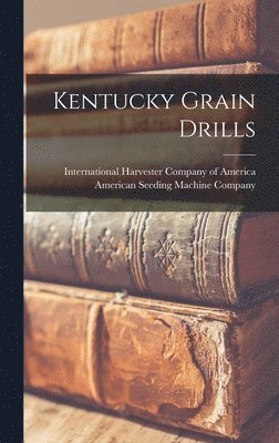 bokomslag Kentucky Grain Drills