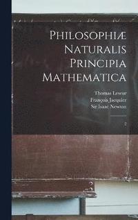 bokomslag Philosophiæ naturalis principia mathematica