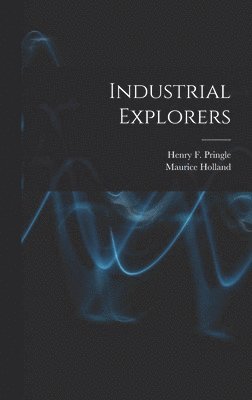 bokomslag Industrial Explorers