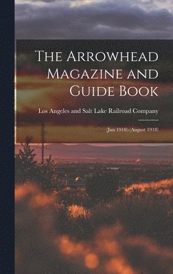 bokomslag Arrowhead Magazine and Guide Book