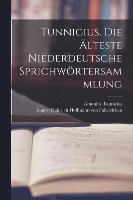 Tunnicius. Die lteste niederdeutsche Sprichwrtersammlung 1