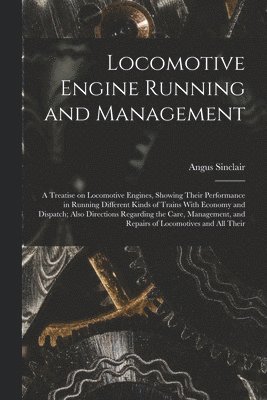 Locomotive Engine Running and Management