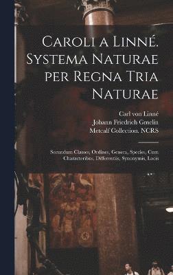 Caroli a Linné. Systema naturae per regna tria naturae 1
