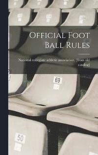 bokomslag Official Foot Ball Rules