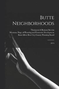 bokomslag Butte Neighborhoods