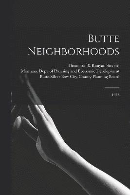 Butte Neighborhoods 1