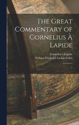 bokomslag The Great Commentary of Cornelius  Lapide