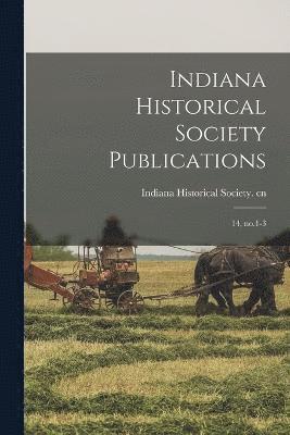 Indiana Historical Society Cn - Indiana Historical Society Publications, Häftad