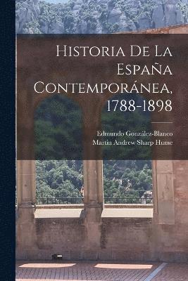 bokomslag Historia de la Espaa contempornea, 1788-1898