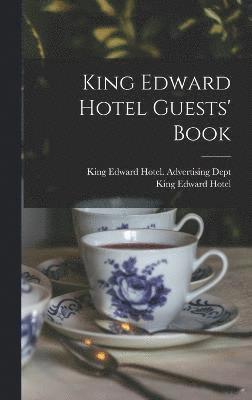 King Edward Hotel Guests' Book 1
