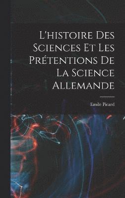 L'histoire des sciences et les prétentions de la science allemande