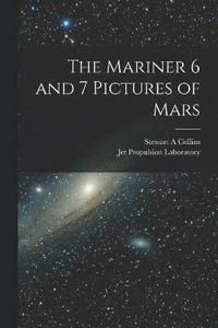 bokomslag The Mariner 6 and 7 Pictures of Mars