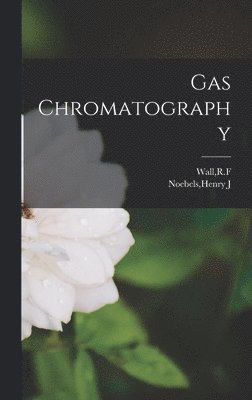 bokomslag Gas Chromatography