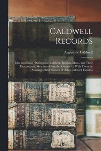 bokomslag Caldwell Records