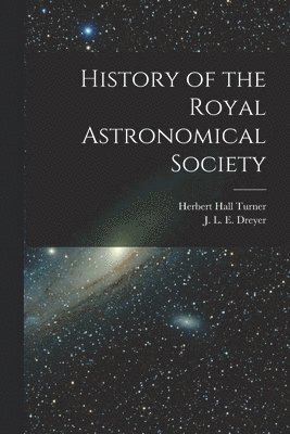 bokomslag History of the Royal Astronomical Society