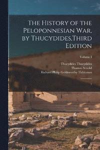 bokomslag The History of the Peloponnesian War, by Thucydides, Third Edition