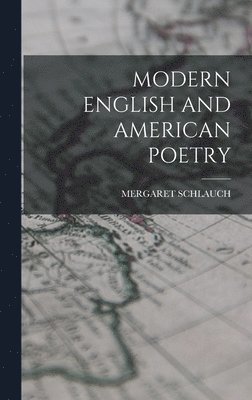 bokomslag Modern English and American Poetry