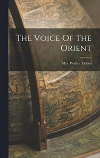 bokomslag Voice Of The Orient