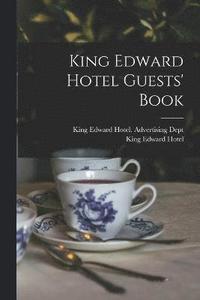 bokomslag King Edward Hotel Guests' Book