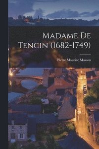 bokomslag Madame de Tencin (1682-1749)