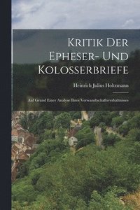 bokomslag Kritik der Epheser- und Kolosserbriefe